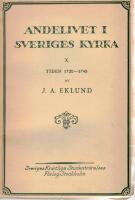 Andelivet i Sveriges kyrka. X. Tiden 1720-1745. 