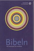 Bibeln. The Message p&aring; svenska.