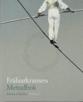 Fr&auml;lsarkransen. Metodbok.