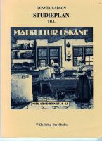 Matkultur i Sk&aring;ne / Matkultur i Sk&aring;ne. Studieplan