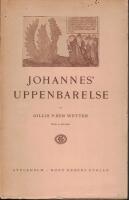 Johannes Uppenbarelse. N&aring;gra religionshistoriska studier till f&ouml;rst&aring;elsen av den sista skriften i det Nya Testamentet.