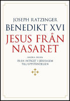 Jesus fr&aring;n Nasaret. D. 2, Fr&aring;n int&aring;get i Jerusalem till uppst&aring;ndelsen