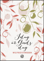 Idag &auml;r Guds dag