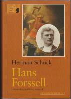 Hans Forssell : Historiker, publicist, statsr&aring;d