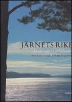 J&auml;rnets rike : En v&auml;rml&auml;ndsk v&auml;rldshistoria