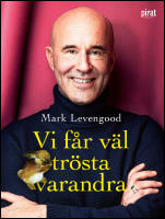 Vi f&aring;r v&auml;l tr&ouml;sta varandra
