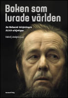 Boken som lurade världen : Om Aleksandr Solzjenitsyns GULAG-arkipelagen