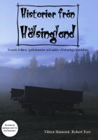 Historier fr&aring;n H&auml;lsingland Andra upplagan,