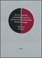 De europeiska vetenskapernas kris och den transcendentala fenomenologin