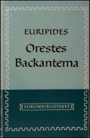 Orestes ; Backanterna