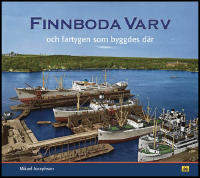 Finnboda varv och fartygen som byggdes d&auml;r