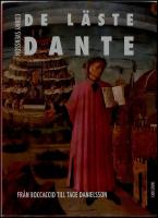 De l&auml;ste Dante : Fr&aring;n Boccaccio till Tage Danielsson