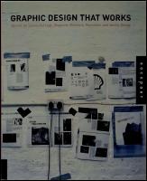 Graphic design that works : Secrets for successful logo, magazine, brochure, promotion, and identity design