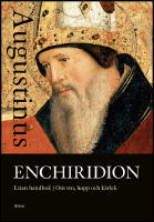 Enchiridion : Liten handbok om tro, hopp och k&auml;rlek