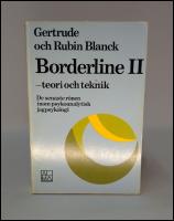 Borderline 2 : De senaste r&ouml;nen inom psykoanalytisk jagpsykologi : Teori och teknik