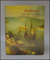 Psykoser : Ett humanistiskt och biologiskt perspektiv