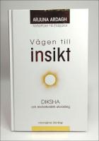 V&auml;gen till insikt : Diksha och medvetandets utveckling