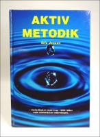 Aktiv metodik : Strategier f&ouml;r framg&aring;ng - ta fram det b&auml;sta hos dina elever och hos dig sj&auml;lv : [metodboken med &ouml;ver 1000 id&eacute;er som underl&auml;ttar inl&auml;rningen]