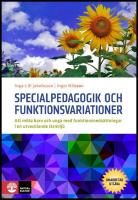 Specialpedagogik och funktionsvariationer : Att m&ouml;ta barn och unga med funktionsneds&auml;ttningar i en utvecklande milj&ouml;