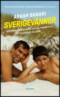 Sverigev&auml;nner : Historien om hur pappa och jag f&ouml;rs&ouml;kte bli svenskast p&aring; Tj&ouml;rn