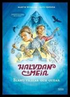 Halvdan och Meia. Bland tr&auml;lar och gudar : &Auml;ventyr och fakta om vikingar