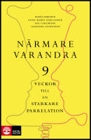 N&auml;rmare varandra : Nio veckor till en starkare parrelation
