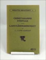 Grimstahamns nybygge ; Ladug&aring;rdsarrendet