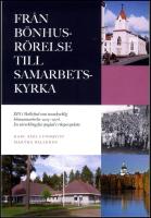 Fr&aring;n b&ouml;nhusr&ouml;relse till samarbetskyrka : EFS i Skellefte&aring; som inomkyrklig lekmannar&ouml;relse 1923-1976 : en utvecklingsfas speglad i riksperspektiv