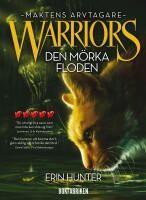 Warriors serie 3. Den m&ouml;rka floden