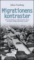 Migrationens kontraster : Arbetsmarknadsrelationer, Schleswig-Holstein-aktionen och tyskorna vid Algots i Bor&aring;s under 1950-talet