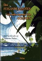 Den flygande kanoten och andra legender fr&aring;n Oceanien