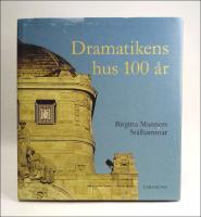 Dramatikens hus 100 &aring;r