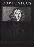 Copernicus : V&auml;rldsalltets uppt&auml;ckare : till 500-&aring;rsminnet av hans f&ouml;delse, 1473 - 19/2 - 1973