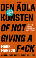 Den &auml;dla konsten of not giving a f*ck