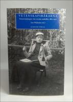 Vetenskapsb&auml;rarna : Naturvetenskapen i det svenska samh&auml;llet, 1880-1950