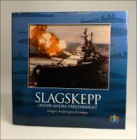 Slagskepp under andra v&auml;rldskriget : [fartygen, bev&auml;pningen och sj&ouml;slagen]