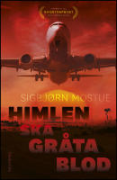 Himlen ska gr&aring;ta blod