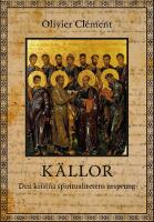 K&auml;llor : Den kristna spiritualitetens ursprung