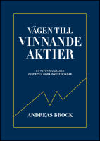 V&auml;gen till vinnande aktier : En toppf&ouml;rvaltarens guide