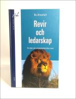 Revir och ledarskap : En bok om organisatoriska revir