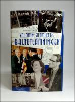 Baltutl&auml;mningen : Under Baltikums flagga : dagboksanteckningar