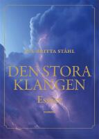 Den stora klangen : Ess&auml;er