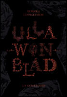 Ulla Winblad : Liv och legend