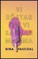 Vi r&ouml;star om vi saknar mamma