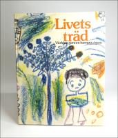 Livets tr&auml;d : V&auml;rlden genom barnets &ouml;gon