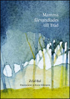 Mamma f&ouml;rvandlades till Tr&auml;d