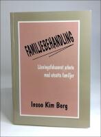 Familjebehandling : L&ouml;sningsfokuserat arbete med utsatta familjer