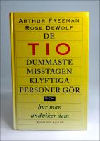 De tio dummaste misstagen klyftiga personer g&ouml;r och hur man undviker dem