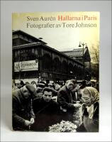 Hallarna i Paris : Fotografier av Tore Johnson
