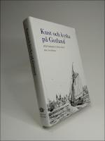 Kust och kyrka p&aring; Gotland : Historiska uppsatser